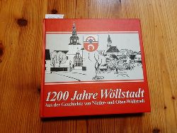 Wolf, Dieter [Hrsg.]  1200 Jahre Wllstadt : 790 - 1990 ; aus der Geschichte von Nieder- und Ober-Wllstadt 