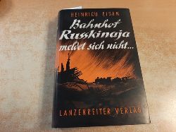 Heinrich Eisen  Bahnhof Russkinaja meldet sich nicht 