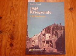 Stoll, Johannes P.  1945 - Kriegsende in Rellinghausen : Sonderheft /  Herausgeber: Brgerschaft Rellinghausen-Stadtwald e.V. 