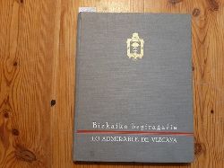 Diverse  Bizkaiko Begiragaria. Lo Admirable de Vizcaya 
