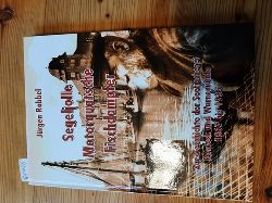 Rabbel, Jrgen  Segeljolle Motorquatsche Fischdampfer: Zur Geschichte der Seefischerei Rostock und Warnemnde 1867 bis 1935 