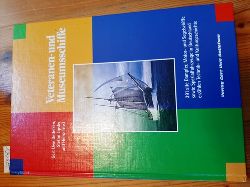 Detlefsen, Gert Uwe ; Lipsky, Stefan ; Trost, Heinz  Veteranen- und Museumsschiffe : 391 alte Dampfer, Motor- und Segelschiffe sowie Spezialfahrzeuge in Deutschland erzhlen Technik- und Kulturgeschichte 