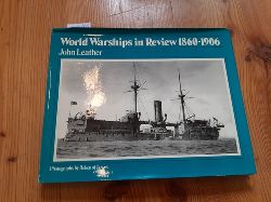 Leather, John  World Warships in Review, 1860-1906 