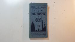 Diverse  Die Donau von Passau bis zum Schwarzen Meere. Saison 1911. Erste k.k. priv. Donau Dampfschiffahrtsgesellschaft. 