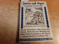 Eugen Fehrle (Hrsg.)  Zauber und Segen (= Deutsche Volkheit) 