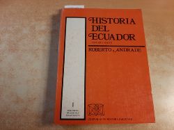 Andrade, Roberto  Historia del Ecuador, 1 (Primera Parte) 