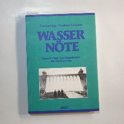 Thomas Kluge ; Engelbert Schramm  Wassernte : Umwelt- und Sozialgeschichte des Trinkwassers. 