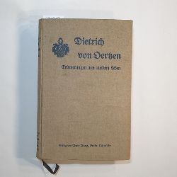 Oertzen, Dietrich von  Erinnerungen aus meinem Leben : Mit d. Bilde d. Verf. 