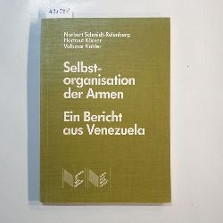 Norbert Schmidt-Relenberg ; Hartmut Krner ; Volkmar Khler  Selbstorganisation der Armen. Ein Bericht aus Venezuela. 