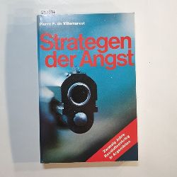 Villemarest, Pierre F. de  Strategen der Angst : 20 Jahre Revolutionskrieg in Argentinien ; 