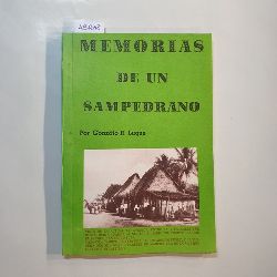 Luque, Gonzalo R.  Memorias de un sampedrano 