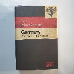 Neil MacGregor  Germany, memories of a nation 