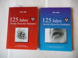 Zirlewagen, Marc (Hrsg.).  1881-2006 - 125 Jahre Vereine Deutscher Studenten: Band 1: Ein historischer Rckblick + Band 2: Der Zukunft zugewandt (2 BCHER) 