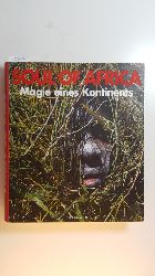 Mller, Klaus E., ; Ritz-Mller, Ute ; Christoph, Henning [Photogr.]  Soul of Africa : Magie eines Kontinents 