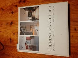 Wim Pauwels  The New Living Kitchen: la nouvelle cuisine a vivre / de nieuwe leefkeuken 