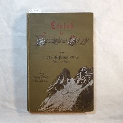 Peters, H.  Lehrbuch der Mineralogie und Geologie fr Schulen und fr die Hand des Lehrers, zugleich ein Lesebuch fr Naturfreunde 