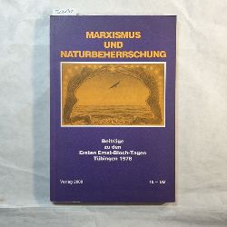   Marxismus und Naturbeherrschung :Marxismus und Naturbeherrschung : 