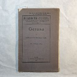 Guthe, Hermann  Gerasa (Das Land der Bibel ; Bd. 3, H. 1, 2) 