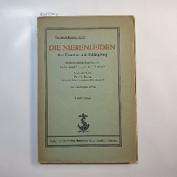 H. Engel ; Joh. Berninger. Neubearb. von Fr. Kuhn  Die Nierenleiden ihre Ursachen und Bekmpfung 