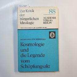 Spickermann, Wolfgang  Kosmologie und die Legende vom Schpfungsakt 