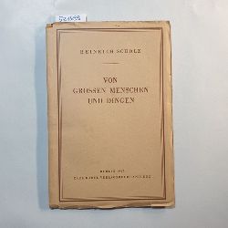 Scholz, Heinrich  Von grossen Menschen und Dingen 