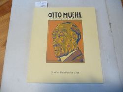 Muehl, Otto [Ill.] ; Hentschel, Martin [Red.]  Otto Muehl : Arbeiten auf Papier aus den 60er Jahren ; (diese Publikation erscheint anllich der Ausstellung 