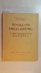 Diverse  Books on Engineering: a subject catalogue of books in the Science Library 