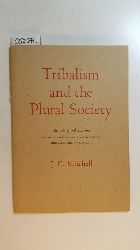 Mitchell, James Clyde  Tribalism and the Plural Society: An Inaugural Lecture Given in the University College of Rhodesia and Nyasaland on 2 October 1959 