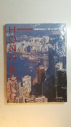 Magnago Lampugnani, Vittorio [Hrsg.]  Hongkong architecture : the aesthetics of density ; (in conjunction with the Exhibition 
