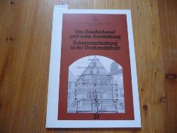 Deusches Nationalkomitees fr Denkmalschutz (Hrsg.) Juliane Kirschbaum (Red.)  Das Baudenkmal und seine Ausstattung - Substanzerhaltung in der Denkmalpflege 