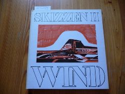 Wind, Gerhard, Quinn, Robert M. (Einleitung)  Skizzen II: 1969-1978 