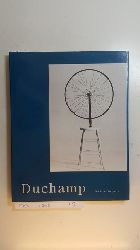 Duchamp, Marcel [Verfasser] ; Faerna Garca-Bermejo, Jos Mara [Verfasser] ; Hammond, Anna [Verfasser]  Marcel Duchamp 