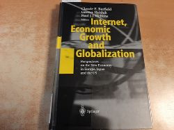 Barfield, Claude E. [Hrsg.] ; Heiduk, Gnter ; Welfens, Paul J. J.  Internet, economic growth and globalization : perspectives on the new economy in Europe, Japan, and the USA ; with 67 tables 