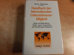 Kumar, Brij [Hrsg.] ; Kumar, Brij [Hrsg.]; Haussmann, Helmut  Handbuch der internationalen Unternehmensttigkeit : Erfolgs- und Risikofaktoren, Mrkte, Export-, Kooperations- und Niederlassungs-Management 