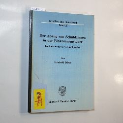 Beiser, Reinhold  Der Abzug von Schuldzinsen in der Einkommensteuer : die Zuordnung von Verbindlichkeiten 