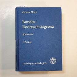 Bickel, Christian  Bundes-Bodenschutzgesetz : Kommentar 