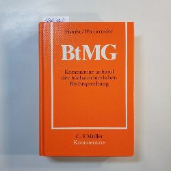 Ulrich Franke und Karl Wienroeder  Betubungsmittelgesetz : Kommentar 