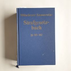 Sander, Gnther M. (Herausgeber)  Mnchener Kommentar zum Strafgesetzbuch, Teil: Bd. 4.,  185 - 262 StGB 