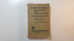 Georg, Lasson [Hrsg.]  Hegel, Georg Wilhelm Friedrich: Smtliche Werke:  T. 3, 2., Vorlesungen ber die Beweise vom Dasein Gottes (Philosophische Bibliothek ; Bd. 64 (a)) 