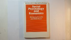 Wolfgang Stroebe ; Willi Meyer [Hrsg.]  Social Psychology and Economics 