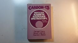 George Charles Levy, Robert L. Lichter, Gordon L. Nelson.  Carbon-13 Nuclear Magnetic Resonance Spectroscopy 