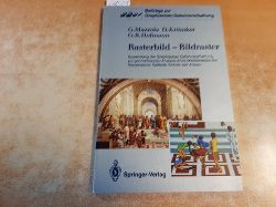 Krmker, Detlef  Rasterbild - Bildraster : Anwendung d. graphischen Datenverarbeitung zur geometrischen Analyse e. Meisterwerks d. Renaissance, Raffaels 