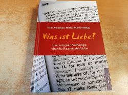 Amarque, Tom ; Fromm, Erich  Was ist Liebe? : Eine integrale Anthologie ber die Facetten der Liebe 