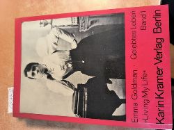 Emma Goldman  Gelebtes Leben, Band. 1 von 3 