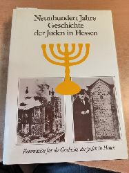 Christiane Heinemann (Red.)  Neunhundert Jahre Geschichte der Juden in Hessen: Beitrge zum politischen, wirtschaftlichen und kulturellen Leben 