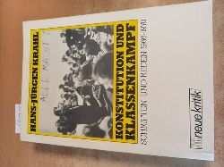 Krahl, Hans-Jrgen   Konstitution und Klassenkampf. Schriften und Reden 1966 - 1970 