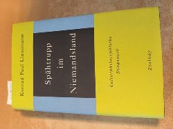 Liessmann, Konrad Paul  Sphtrupp im Niemandsland. Kulturphilosophische Diagnosen 