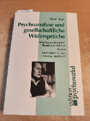 Horn, Klaus  Psychoanalyse und gesellschaftliche Widersprche (=Schriften zur kritischen Theorie des Subjekts, Band 4) 