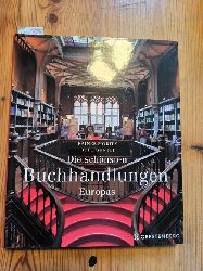 Moritz, Rainer ; Guntli, Reto [Ill.]  Die schnsten Buchhandlungen Europas 