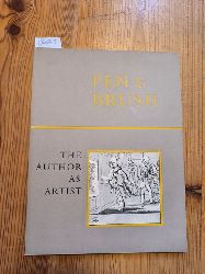 Szladits, Lola L. and Harvey Simmonds  PEN & BRUSH, THE AUTHOR AS ARTIST, AN EXHIBITION IN THE BERG COLLECTION OF ENGLISH AND AMERICAN LITERATURE 